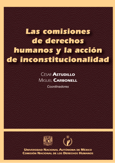 10 Las comisiones de derechos humanos y la acción de inconstitucionalidad