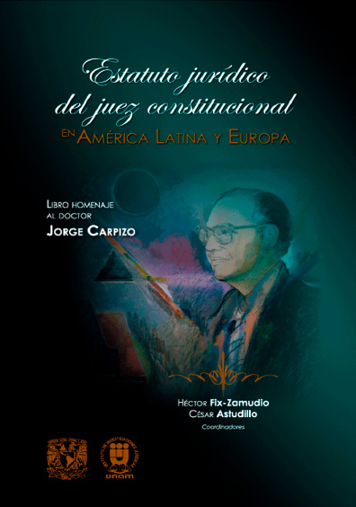 19 Estatuto jurídico del juez constitucional. Libro en homenaje al doctor Jorge Carpizo