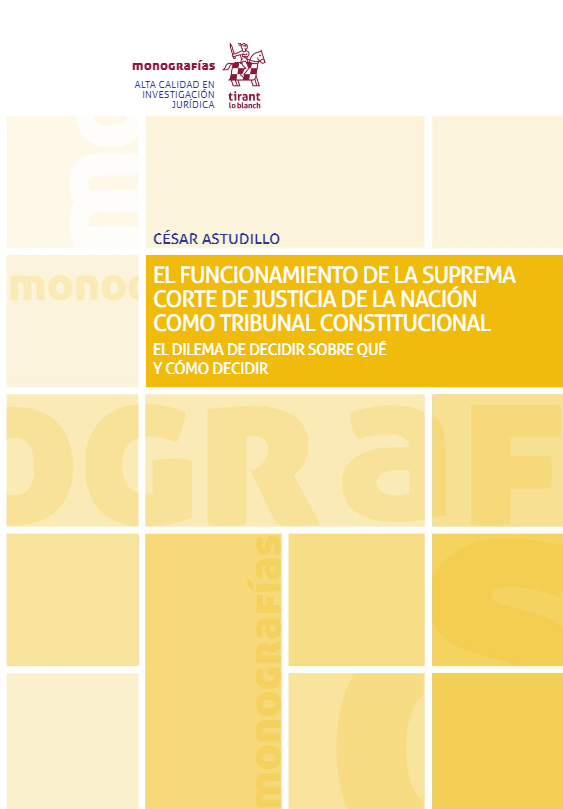 4 El funcionamiento de la Suprema Corte de Justicia de la Nación como tribunal constitucional