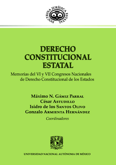 8 Derecho constitucional estatal. Memorias del VI y VII Congresos Estatales de Derecho Constitucional de los Estados