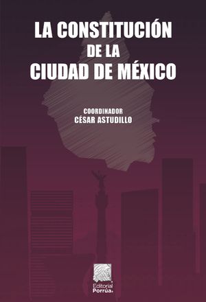 La Constitución de la Ciudad de México